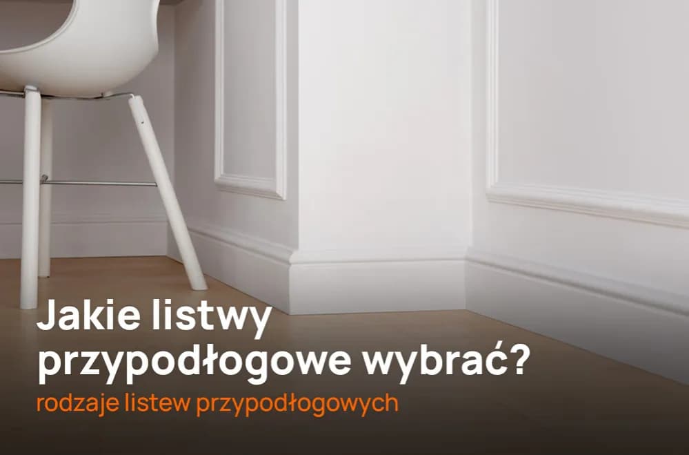 Jakie listwy przypodłogowe do gresu - wybierz najlepsze materiały i style